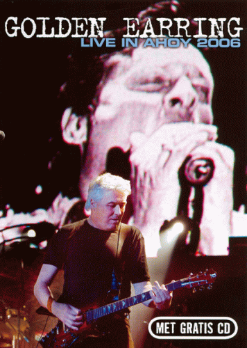 Golden Earring : Live in Ahoy 2006